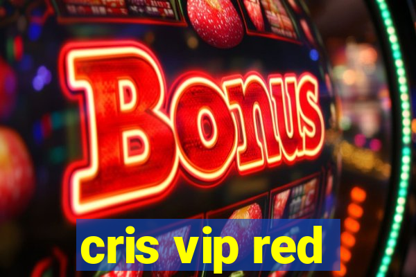 cris vip red